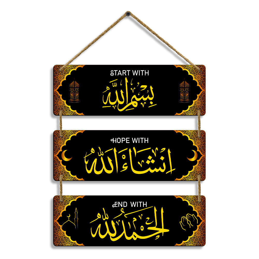 Sehaz Artworks Islamic Wall Hanging - Start With Bismillah, Hope With Insha-Allah, End With Alhamdulillah in Black
